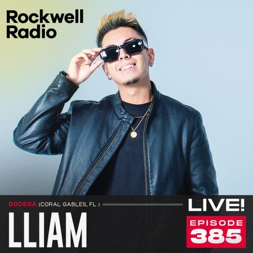ROCKWELL LIVE! - LLIAM @ BODEGA - JAN 2025 (EP. 385)