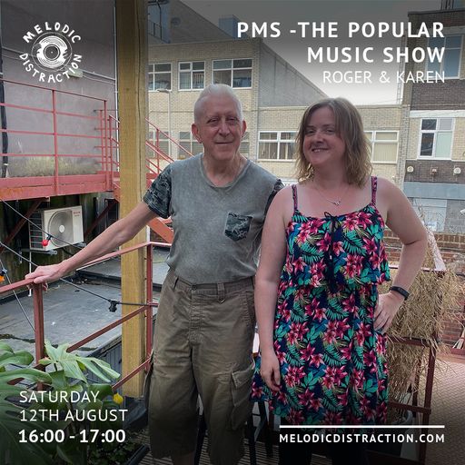 PMS - The Popular Music Show with Karen & Roger (August '23)