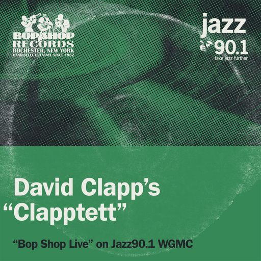 David Clapp's "Clapptett" on Bop Shop Live!