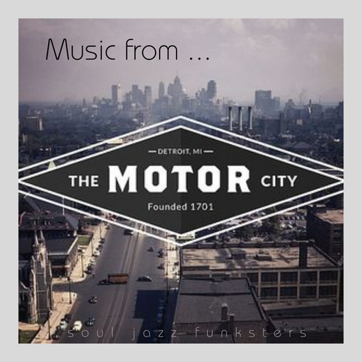 Soul Jazz Funksters - Music from the Motor City - Carl Craig - Derrick May