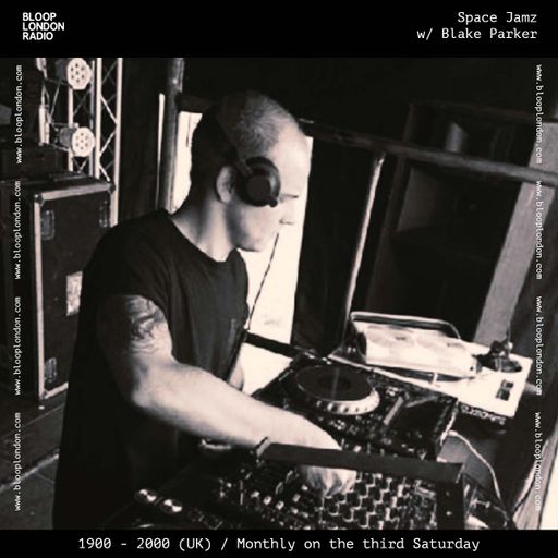 Space Jamz w/ Blake Parker - 15.07.23