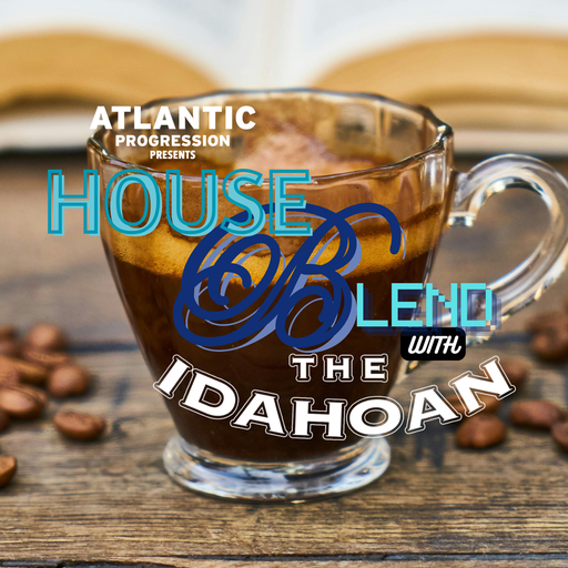House Blend with The Idahoan - Vol 12