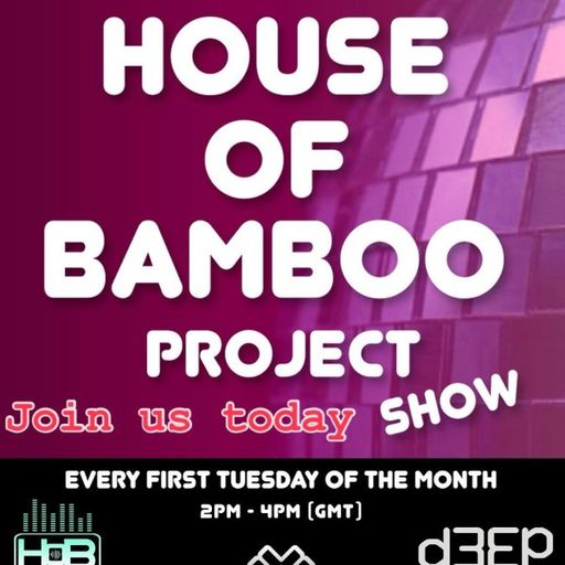 House Of Bamboo Project - House Of Bamboo Project (01/07/25)