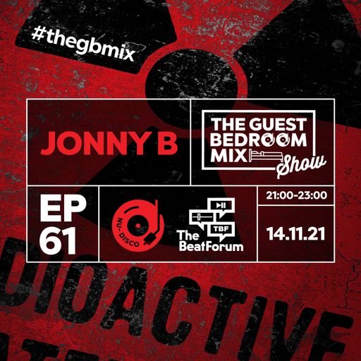The Guest Bedroom Mix Show with Jonny B: EP61