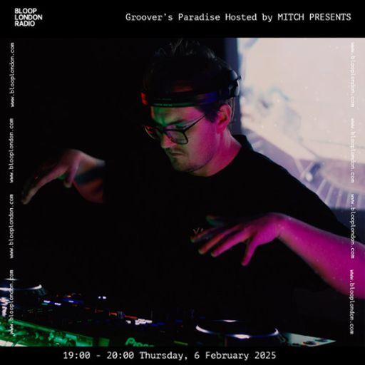 Groover's Paradise Hosted by MITCH PRESENTS - 13.03.25