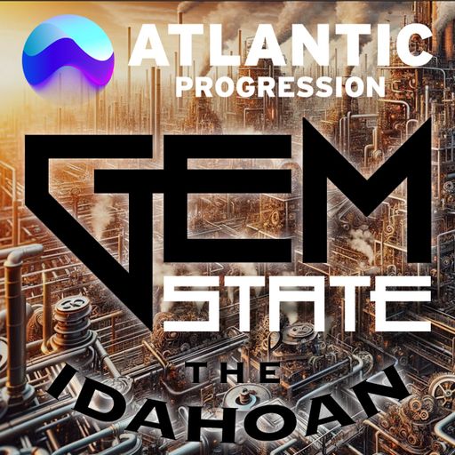 Gem State with The Idahoan - Vol 6