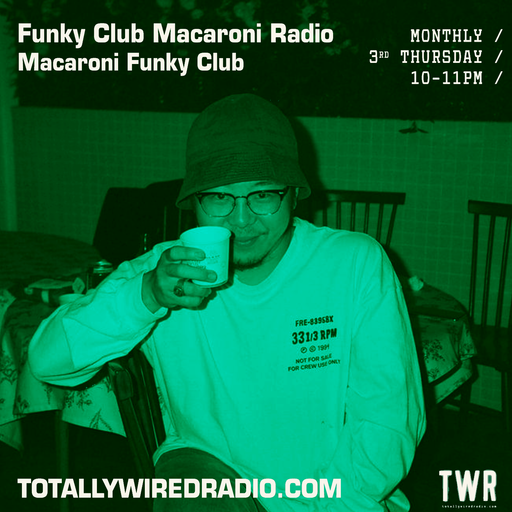 Funky Club Macaroni Radio w/ DJ Nanbong ~ 16.11.23 #guestmix