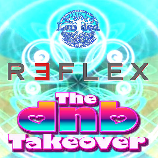 The DnB Takeover 014 - Reflex - Landed Festival '25