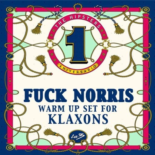 HIPTERS ANNIVERSARY @ LA 3 # WARM UP FOR KLAXONS