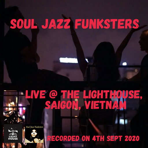 Soul Jazz Funksters - Live @ The Lighthouse, Saigon