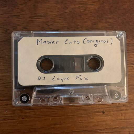 DJ Layne Fox - Master Cuts (Original) Mixtape 2000