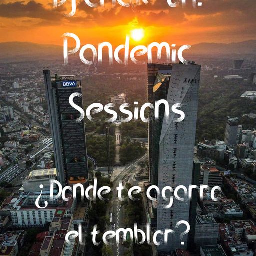 Dj Chak-on! Live! Pandemic Sessions - ¿Donde te agarro el temblor?