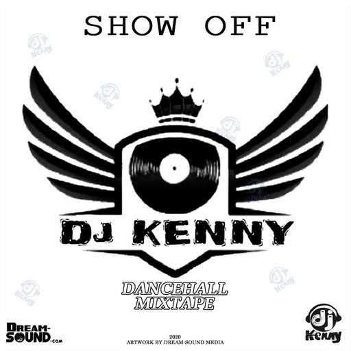 DJ Kenny - Show Off (Dancehall Mix 2020 Ft Intence, Bryka, Quick Cook, I-Octane, Rickey Teetzn)