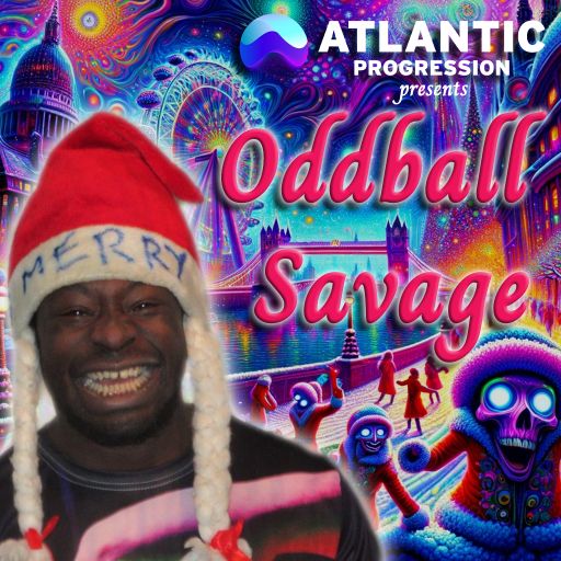 Atlantic Progression Presents: Oddball Savage