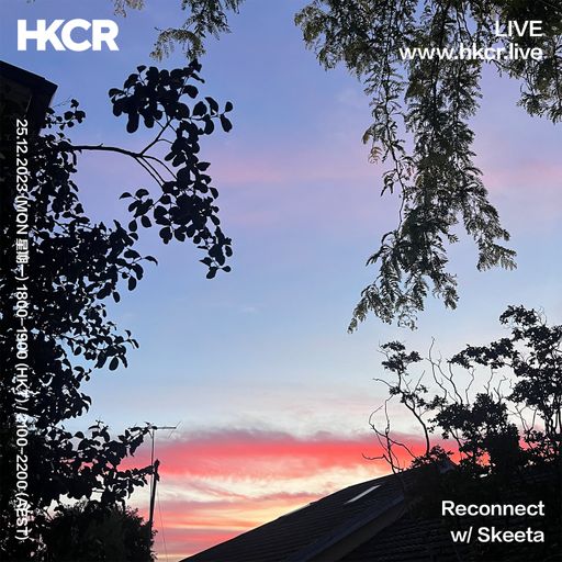 Reconnect w/ Skeeta -25/12/2023