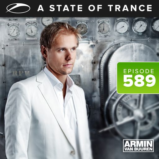 A State Of Trance Episode 589 – Armin van Buuren