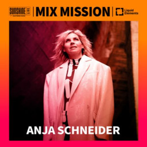 Anja Schneider - Sunshine Live Mix Mission 2024