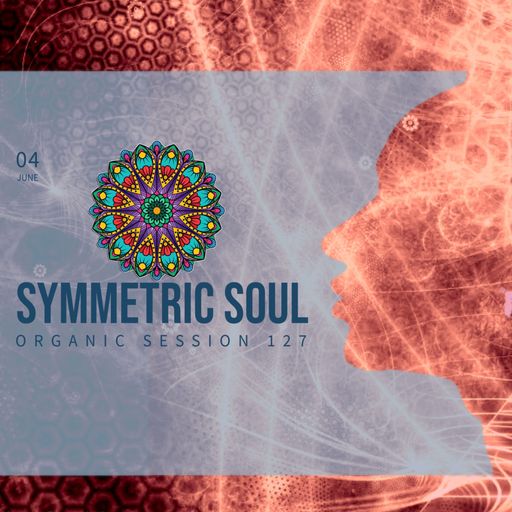 SYMMETRIC SOUL SESSION 127 | Organic & Melodic | ADRIAN SAPUNARU (04.06.2026)