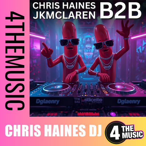 Chris Haines DJ on 4TheMusic - B2B Chris Haines and JKMclaren - Disco Sausage Anyone