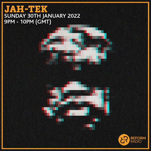 Jah-Tek 30th January 2022