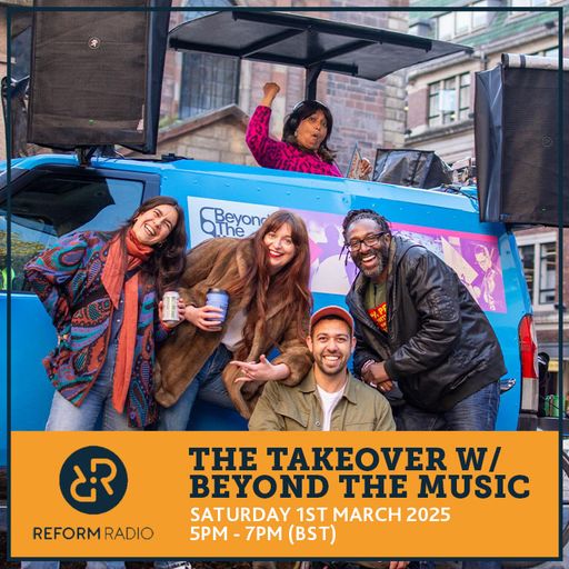 The Takeover w/ Beyond The Music 1st March 2025