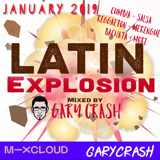 Latin Explosion - January 2019 (Cumbia, Reggaeton, Merengue, Salsa, Bachata & more)