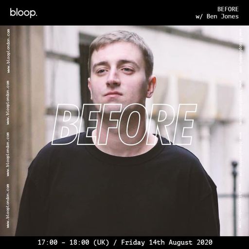 BEFORE w/ Ben Jones - 14.08.2020