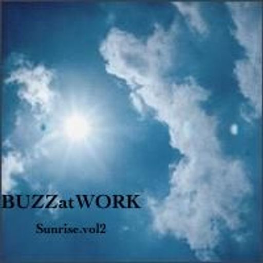 BUZZatWORK(Sunrise)Vol2