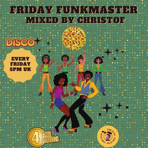 Christof - 4 The Music Exclusive - Friday Funkmaster 03 ~ 12 ~ 21