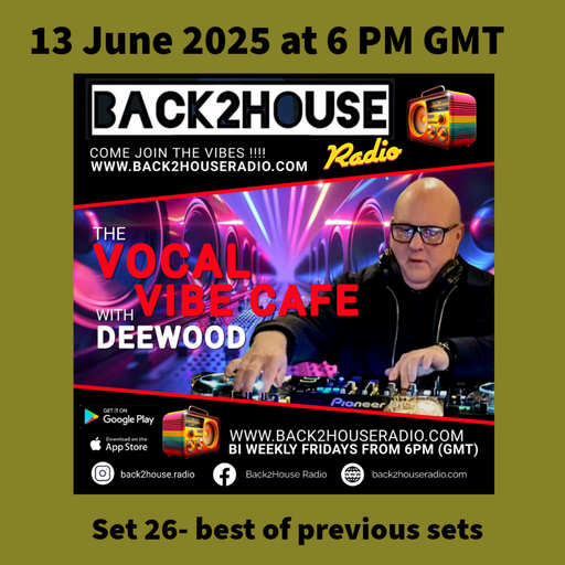 Episode 26: Dee Wood Vocal Vibe Cafe 26 (13/06/2025)
