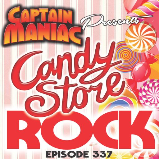 Episode 337 / Candy Store Rock