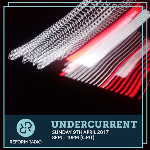 Undercurrent 9th April 2017