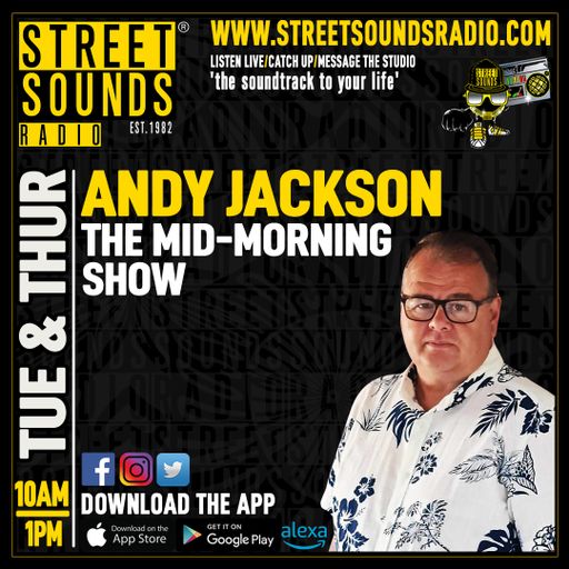The Mid Morning Show with Andy Jackson on Street Sounds Radio 1000-1300 11/09/2025
