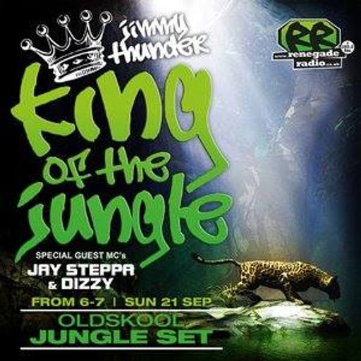 Jimmy Thunder feat. Dizzy & Peripheral - King of the Jungle - Renegade Radio Sept 2014