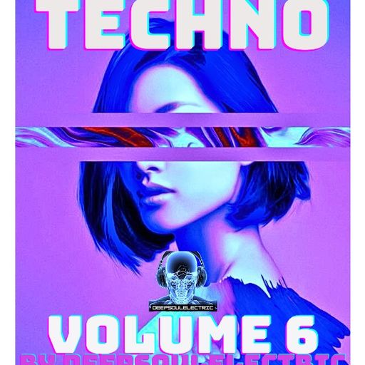 Deep Peak Techno Vol 06 - Flow State - Mixed By DeepSoulElectric