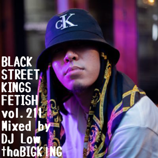 BLACK STREET KINGS FETISH vol.211