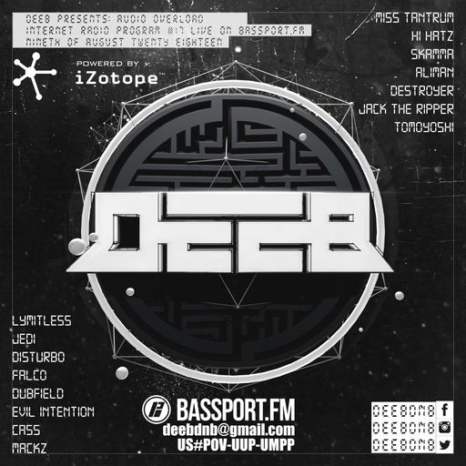 dEEb Presents: Audio Overload On @BassPortFM (8/9/2018) #bassportfm