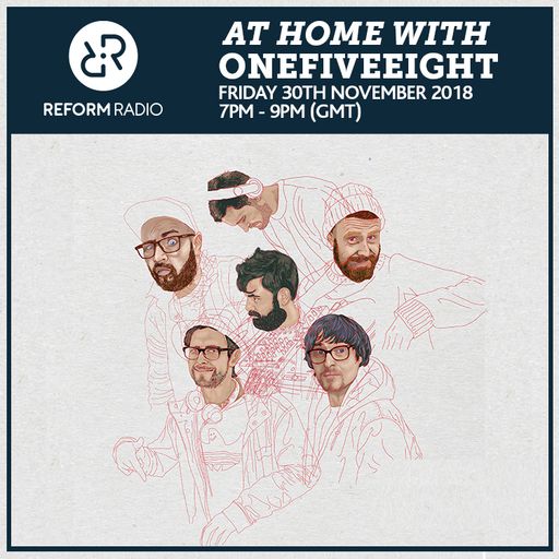 At Home With OneFiveEight 30th November 2018