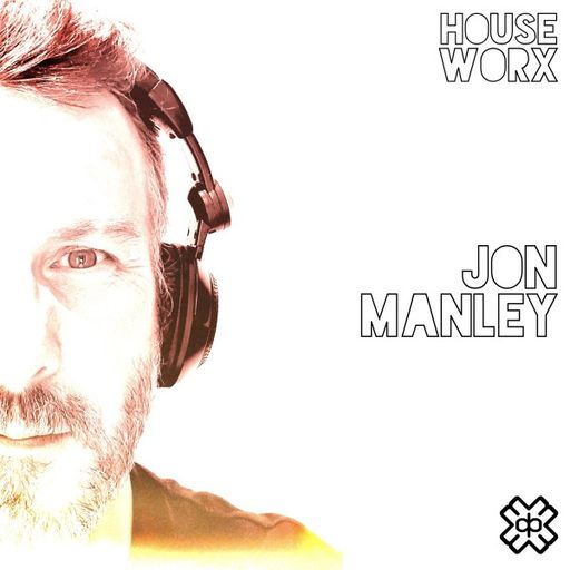 Jon Manley - hOUSEwORX (09/08/24)