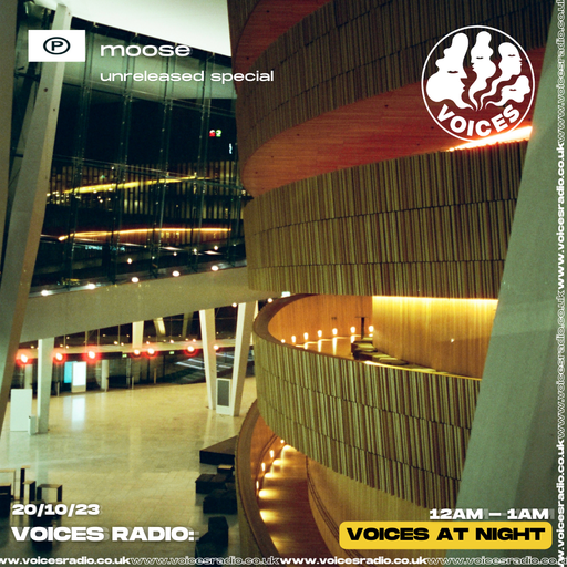 Moose - Unreleased Special - Voices Radio - 20.10.23