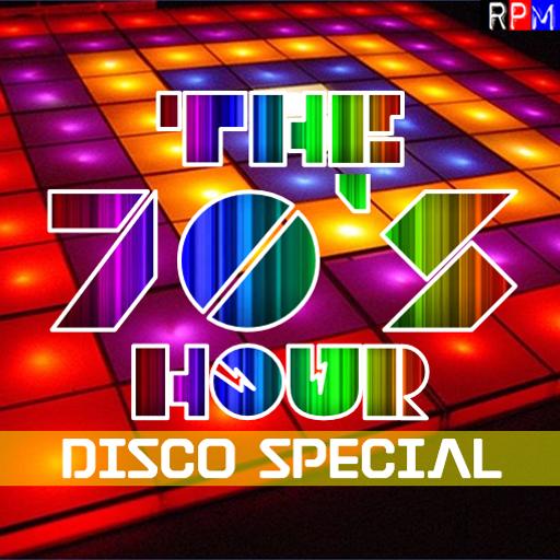 THE 70'S HOUR : 08 - DISCO SPECIAL