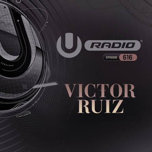 UMF Radio 616 - Victor Ruiz