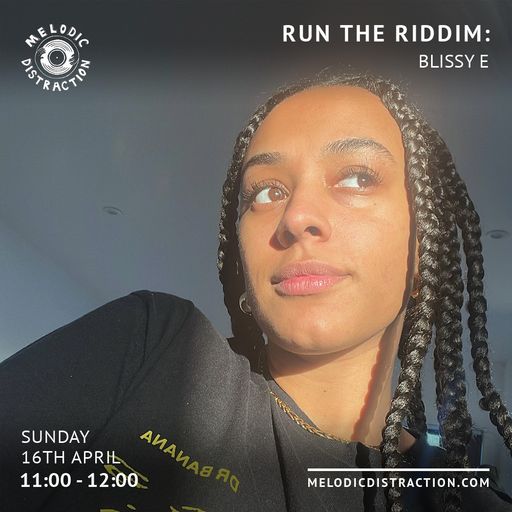 Run The Riddim with blissy e (April '23)