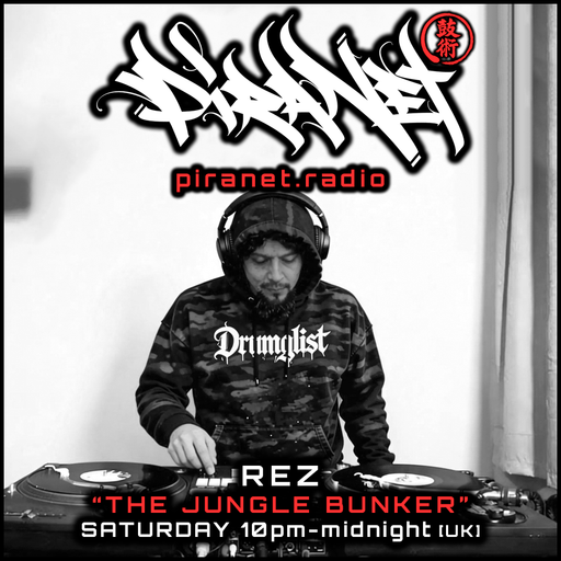 PIRANET - REZ - THE JUNGLE BUNKER - 001 - [MAY-9TH-2026]