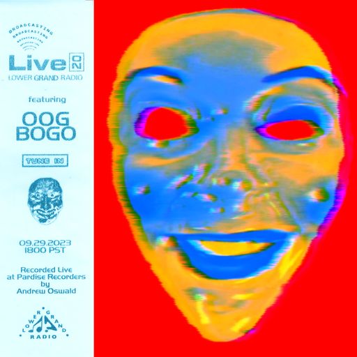 Oog Bogo: Live From Paradise Recorders (09.29.2023)