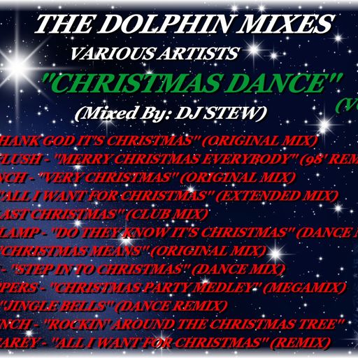 THE DOLPHIN MIXES - VARIOUS ARTISTS - ''CHRISTMAS DANCE'' (VOLUME 2)