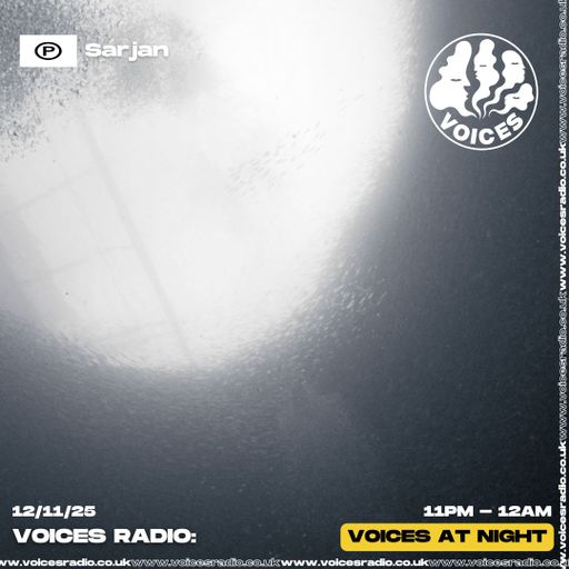 Step Into the Unknown w/ Sarjan 12/11/25 - Voices Radio