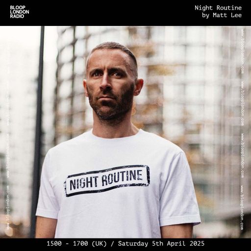 Night Routine w/ Matt Lee - 05.04.25