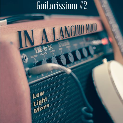In a Languid Mood - Guitarissimo #2