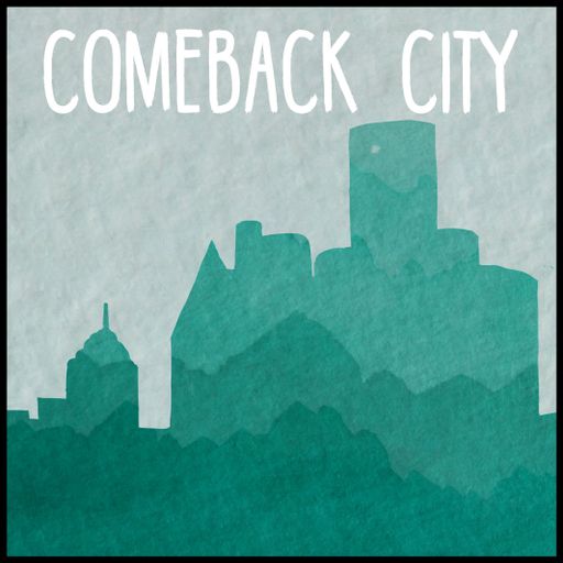 Comeback City - Episode 19 – Hart Plaza